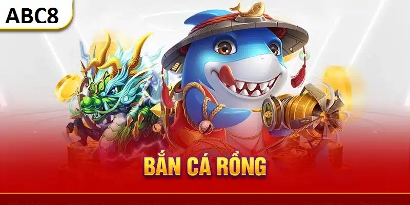 Bắn cá Rồng ABC8 những quy tắc cần nhớ khi chơi game