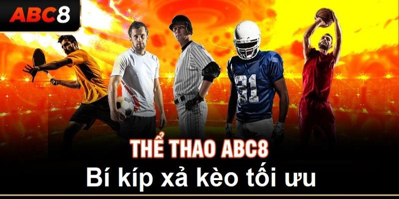 Bí kíp để cược thủ bán kèo cho nhà cái ABC8 thông minh